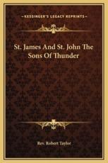 St. James And St. John The Sons Of Thunder - REV Robert Taylor (author)