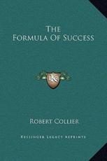 The Formula of Success - Robert Collier (author)