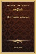 The Tinker's Wedding - John M Synge (author)