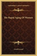 The Rapid Aging Of Women