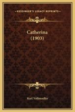 Catherina (1903) - Karl Vollmoeller (author)