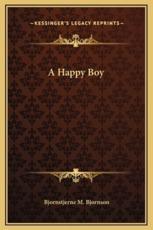 A Happy Boy - Bjornstjerne M Bjornson (author)