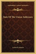 State Of The Union Addresses - Lyndon B Johnson (author)