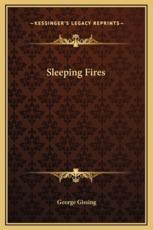 Sleeping Fires - George Gissing (author)