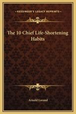 The 10 Chief Life-Shortening Habits