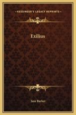 Exilius - Jane Barker (author)
