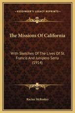 The Missions Of California - Racine McRoskey (author)