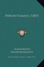 Phrontismata (1805) - Alexandros Maurokordatos (author)