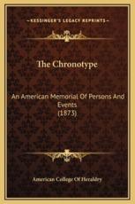 The Chronotype - American College of Heraldry (author)