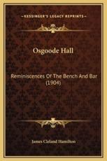 Osgoode Hall - James Cleland Hamilton (author)