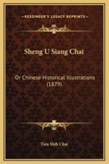 Sheng U Siang Chai - Tien Shih Chai (author)