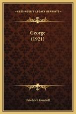 George (1921) - Friedrich Gundolf