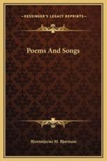 Poems And Songs - Bjornstjerne M Bjornson (author)