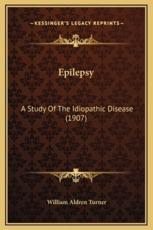 Epilepsy - William Aldren Turner (author)