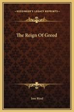 The Reign Of Greed - Jose Rizal