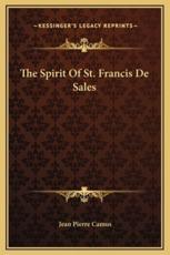 The Spirit Of St. Francis De Sales - Jean Pierre Camus