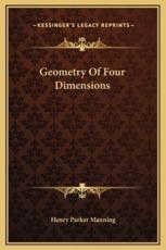 Geometry Of Four Dimensions - Henry Parker Manning (author)