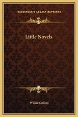 Little Novels - Au Wilkie Collins (author)