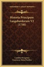 Historia Principum Langobardorum V2 (1750) - Camillus Peregrinus, Franciscus Maria Pratillus