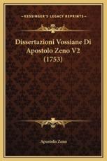 Dissertazioni Vossiane Di Apostolo Zeno V2 (1753) - Apostolo Zeno