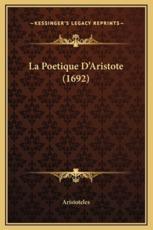 La Poetique D'Aristote (1692) - Aristoteles (other)