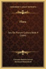 Flora - Giovanni Battista Ferrari (author), Bernhard Rottendorff (editor)