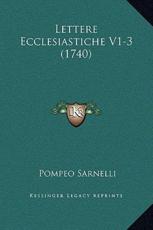 Lettere Ecclesiastiche V1-3 (1740) - Pompeo Sarnelli