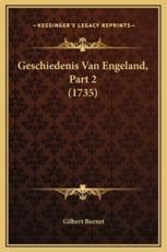 Geschiedenis Van Engeland, Part 2 (1735) - Gilbert Burnet (author)