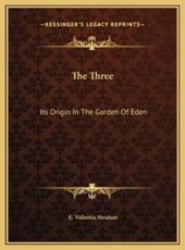 The Three - E Valentia Straiton (author)