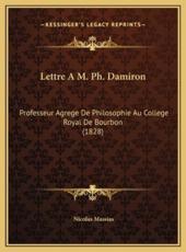 Lettre A M. Ph. Damiron - Nicolas Massias (author)