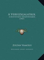 A Vervizsgalatrol - Zoltan Vamossy (author)
