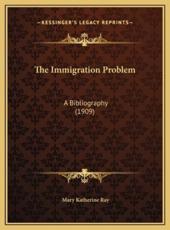 The Immigration Problem - Mary Katherine Ray (author)