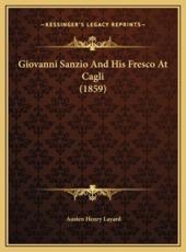 Giovanni Sanzio And His Fresco At Cagli (1859) - Austen Henry Layard
