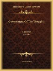 Government Of The Thoughts - James Walker (author)