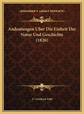Andeutungen Uber Die Einheit Der Natur Und Geschichte (1826)