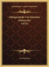 Athugasemdir Um Islenzkar Malmyndir (1874) - Joni Porkelsson
