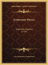 Systhematis Physici - Isaac-Benjamin Champrenaud (author)