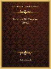 Recursos De Casacion (1860) - Andres Quintela (author)