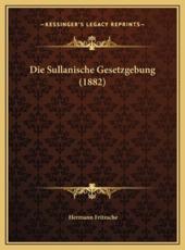 Die Sullanische Gesetzgebung (1882) - Hermann Fritzsche