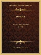 Der Graff - Johann Wilhelm Sauerwein (author)