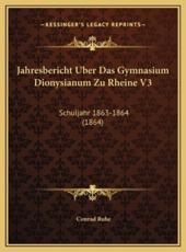Jahresbericht Uber Das Gymnasium Dionysianum Zu Rheine V3 - Conrad Ruhe