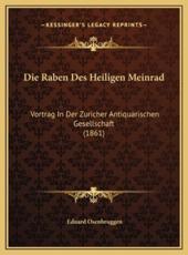 Die Raben Des Heiligen Meinrad - Eduard Osenbruggen