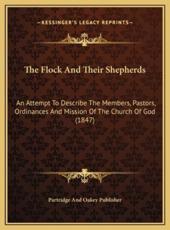 The Flock And Their Shepherds - Partridge and Oakey Publisher (author)
