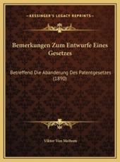 Bemerkungen Zum Entwurfe Eines Gesetzes - Viktor Von Meibom (author)