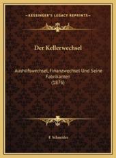 Der Kellerwechsel - F Schneider (author)