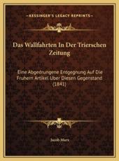 Das Wallfahrten In Der Trierschen Zeitung - Jacob Marx