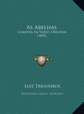 As Abelhas - Luiz Trigueiros (author)