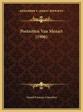 Portretten Van Mozart (1906) - Daniel Francois Scheurleer (author)