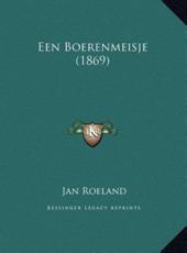 Een Boerenmeisje (1869) - Jan Roeland (author)