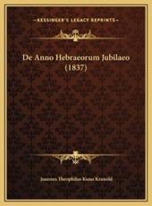 De Anno Hebraeorum Jubilaeo (1837) - Joannes Theophilus Kuno Kranold (author)